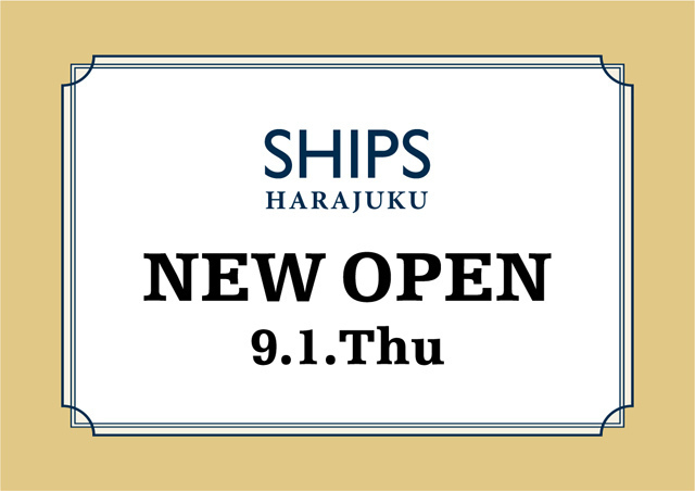 SHIPS(シップス)原宿店がリニューアルオープン！- 2011年9月1日｜写真1