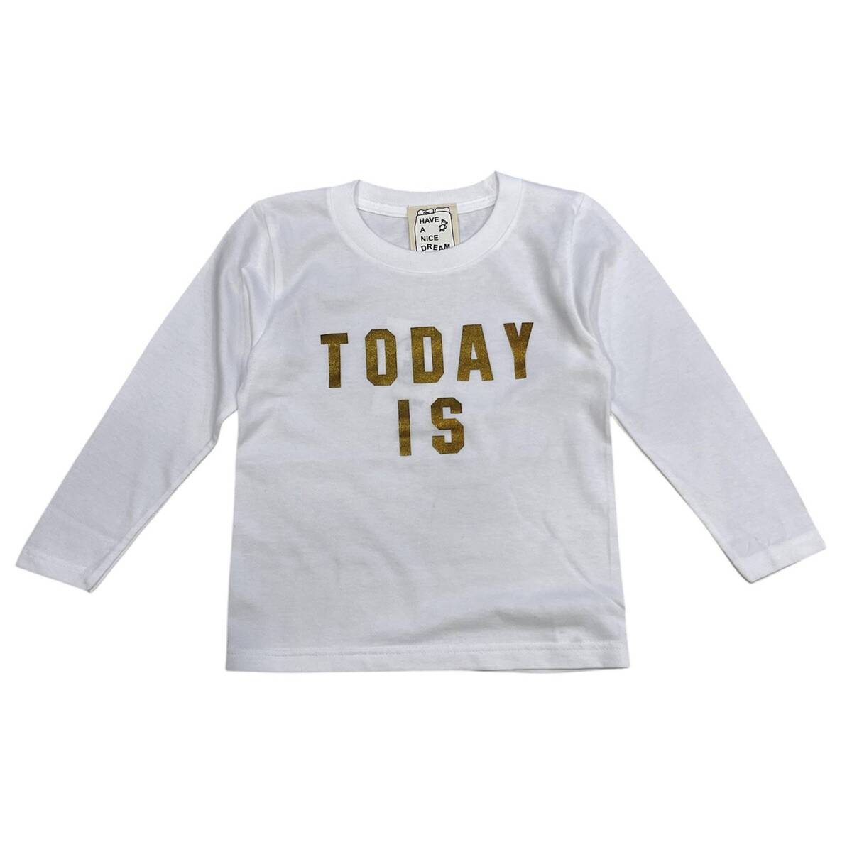 HAVE A NICE DREAM by TODAY edition "TODAY IS" l/s Tee 1